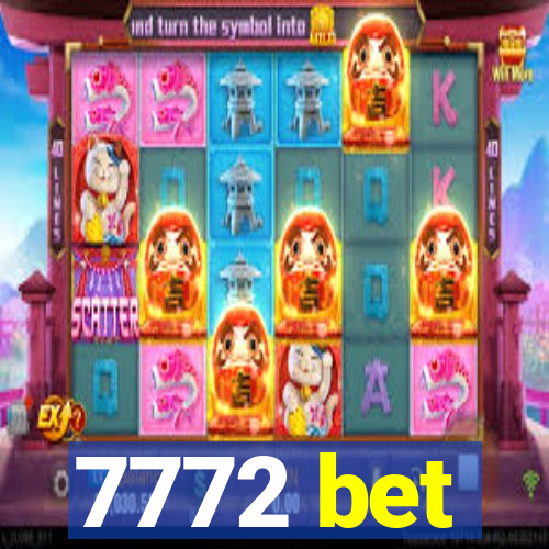 7772 bet